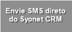 Envie SMS direto
do Syonet CRM