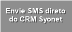 Envie SMS direto
do CRM Syonet